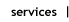Services